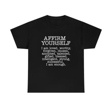Load image into Gallery viewer, Affirm Yourself Tee