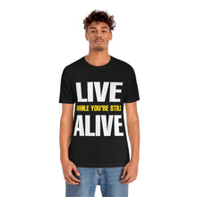 Load image into Gallery viewer, Live Alive Tee