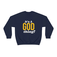 Load image into Gallery viewer, God Thing Sweatshirt