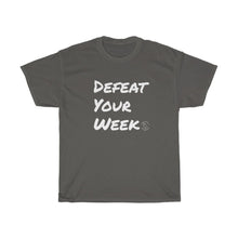 Load image into Gallery viewer, "Defeat Your Week" Tee