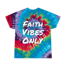 Load image into Gallery viewer, FAITH VIBES ONLY Tie-Dye Tee