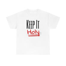 Load image into Gallery viewer, "Keep It Holy" Tee