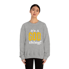 Load image into Gallery viewer, God Thing Sweatshirt