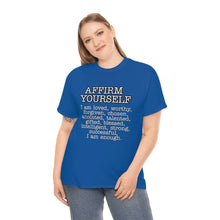 Load image into Gallery viewer, Affirm Yourself Tee
