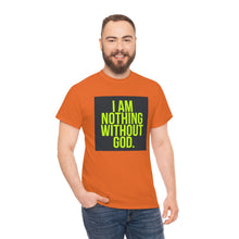 Load image into Gallery viewer, Nothing Without God Tee
