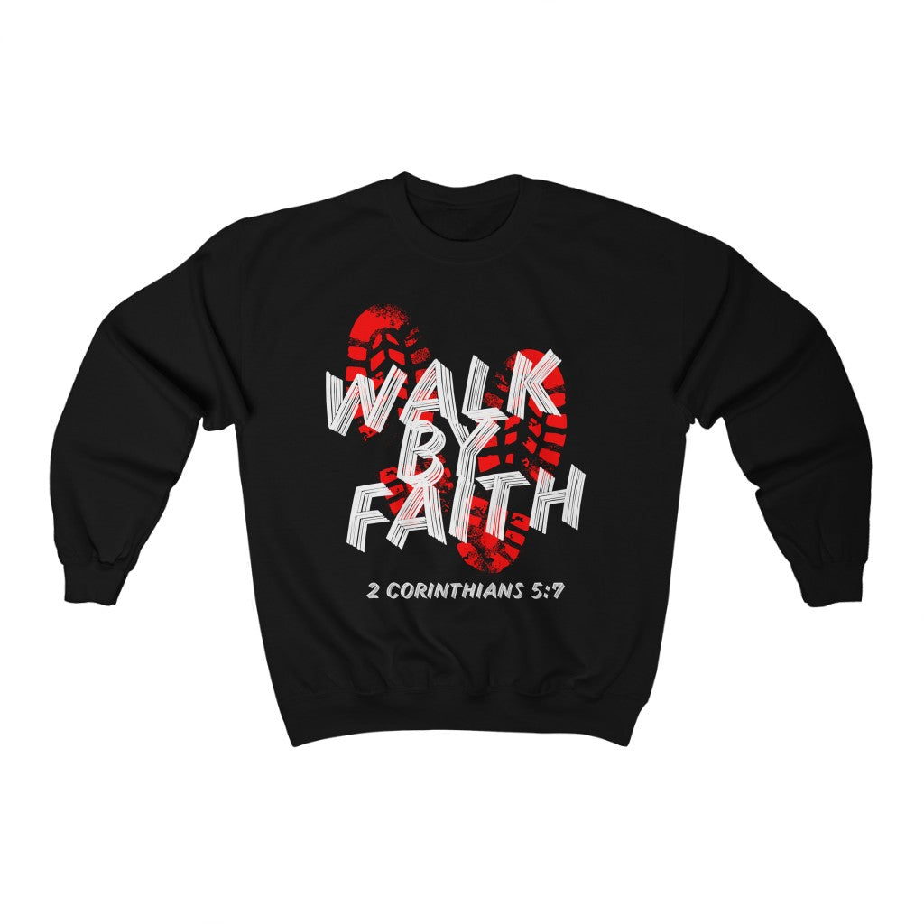 Walk By Faith Sweatshirt