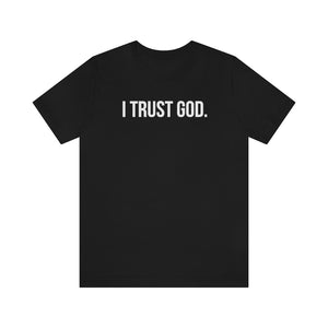 I Trust God. Tee