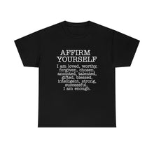 Load image into Gallery viewer, Affirm Yourself Tee
