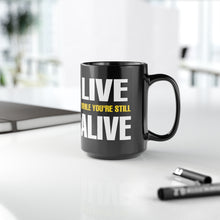 Load image into Gallery viewer, Live Alive Mug
