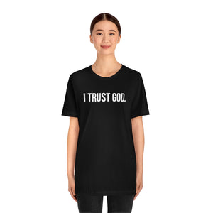 I Trust God. Tee