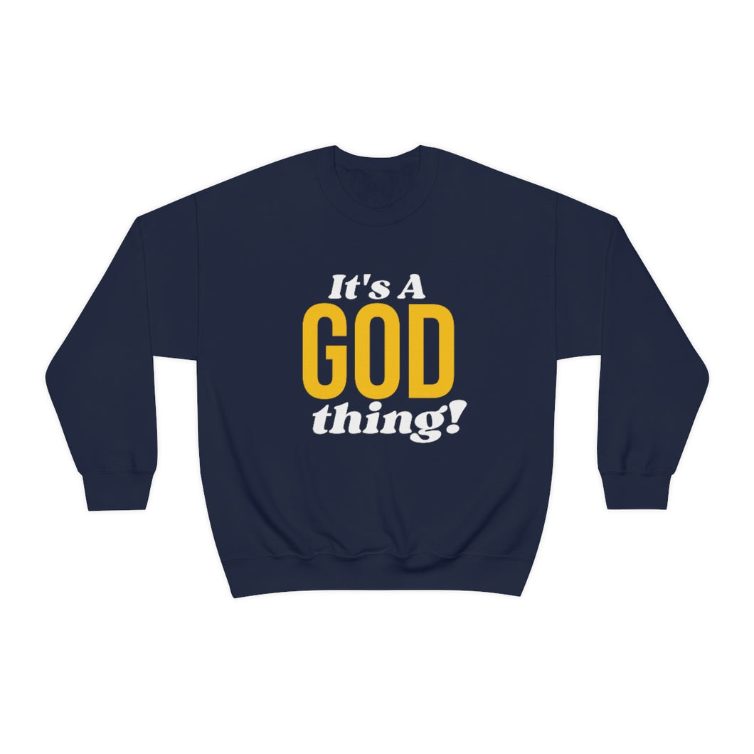 God Thing Sweatshirt