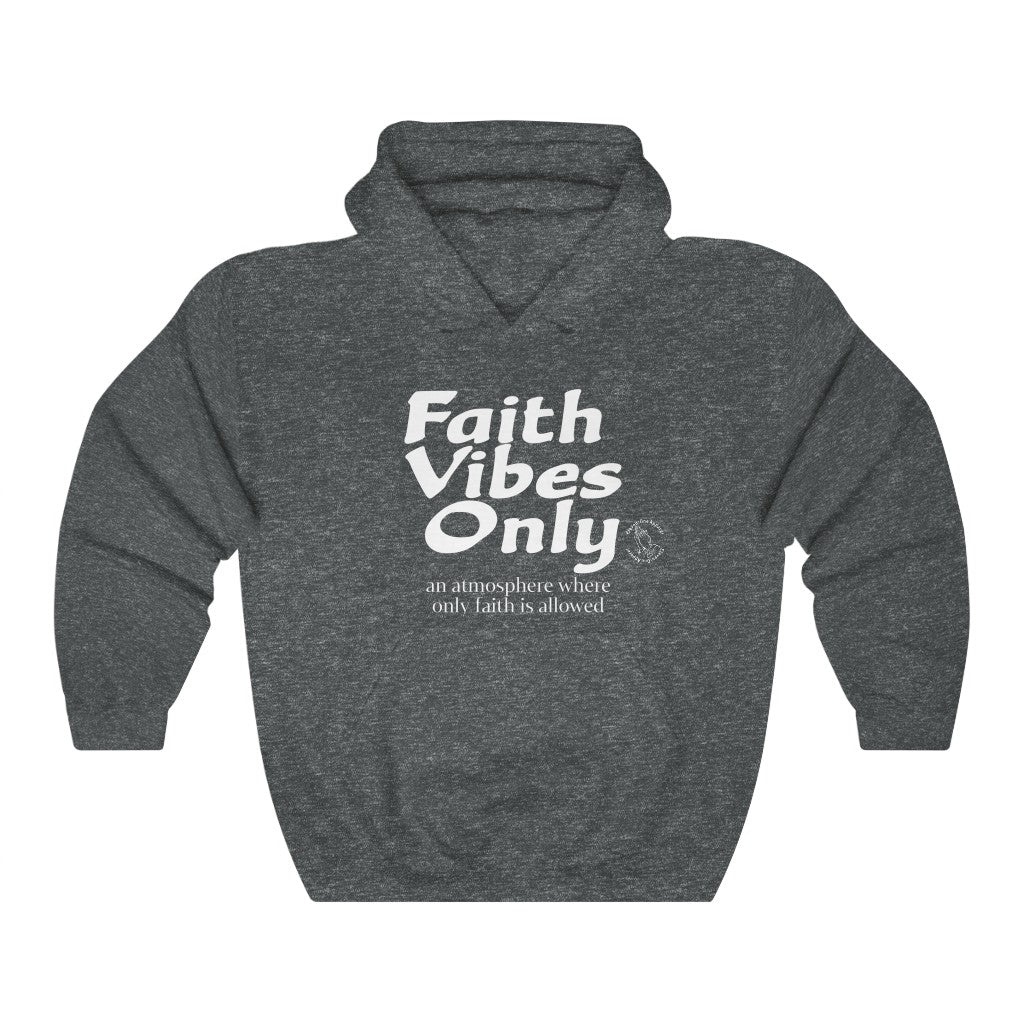 Faith Vibes Only Hoodie