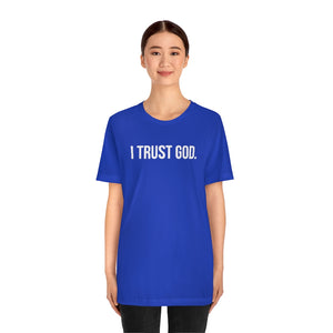 I Trust God. Tee