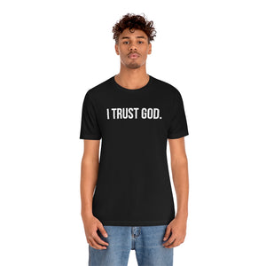 I Trust God. Tee