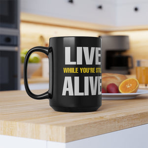 Live Alive Mug