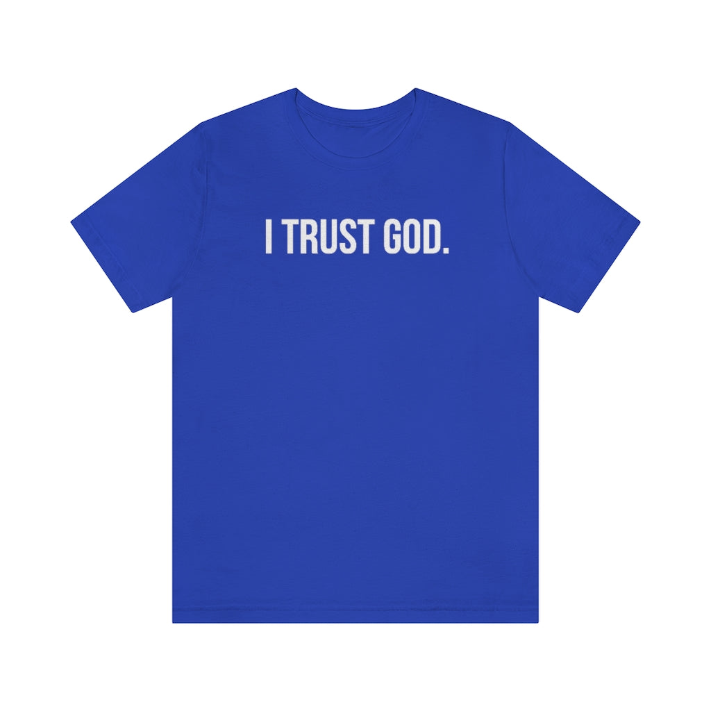 I Trust God. Tee