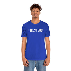 I Trust God. Tee