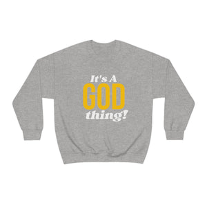 God Thing Sweatshirt